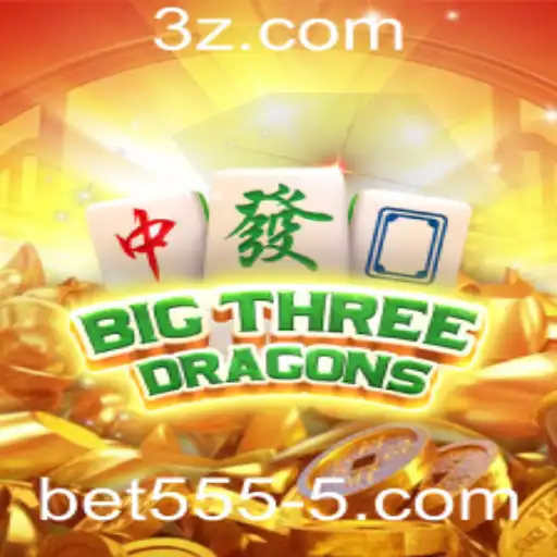 BigThreeDragons: Descubra o Fascinante Jogo com bet5555